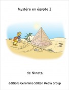 de Ninata - Mystère en égypte 2
