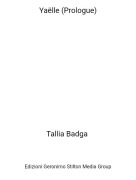 Tallia Badga - Yaëlle (Prologue)