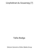Tallia Badga - L’orphelinat du Gouarneg (7)