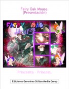 Princesita – Princess. - Fairy Oak Mouse. (Presentación)