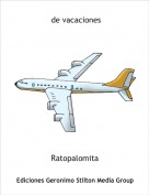 Ratopalomita - de vacaciones