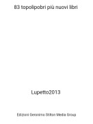 Lupetto2013 - 83 topolipobri più nuovi libri