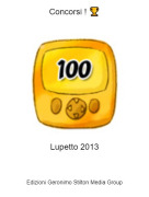 Lupetto 2013 - Concorsi ! 🏆