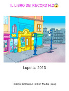 Lupetto 2013 - IL LIBRO DEI RECORD N.2😱