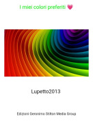 Lupetto2013 - I miei colori preferiti 💗