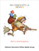 Merry Andranigiano - HO CONOSCIUTO LA BEFANA!