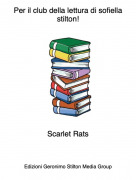 Scarlet Rats - Per il club della lettura di sofiella stilton!