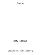 CatyTopolina - Novità