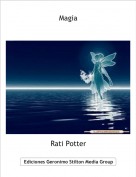Rati Potter - Magia
