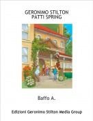 Baffo A. - GERONIMO STILTONPATTI SPRING