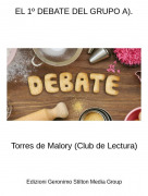 Torres de Malory (Club de Lectura) - EL 1º DEBATE DEL GRUPO A).