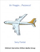 Sony Fontal - Un Viaggio...Pazzesco!