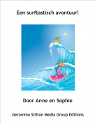 Door Anne en Sophie - Een surftastisch avontuur!