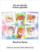 Ratolina Ratisa - No me decido
Avatar ganador