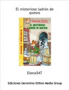Elena547 - El misterioso ladrón de quesos