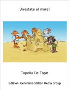 Topella De Topis - Un'estate al mare!