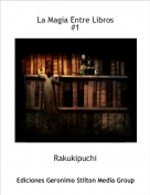 Rakukipuchi - La Magia Entre Libros
#1