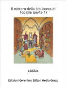 ciabba - Il mistero della biblioteca di Topazia (parte 1)