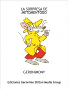 GERONIMONY - LA SORPRESA DE METOMENTÓDO