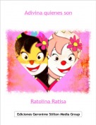Ratolina Ratisa - Adivina quienes son