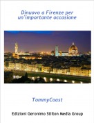 TommyCoast - Dinuovo a Firenze per un'importante occasione