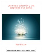 Rati Potter - Una nueva colección y una despedida a las demás