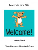 Alessio2005 - Benvenuto cane Fido