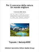 Topoale / Melody4000 - Per il concorso della natura
Un mondo migliore