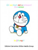 baffilunghi - Gli occhiali dei sentimenti 
Doraemon