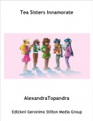 AlexandraTopandra - Tea Sisters Innamorate