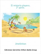 JimeStilton - El misterio playero.
2º parte.