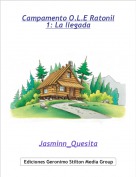 Jasminn_Quesita - Campamento O.L.E Ratonil
1: La llegada