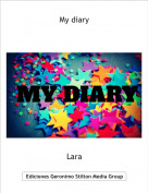 Lara - My diary