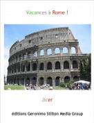 Jicer - Vacances à Rome !