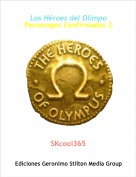 SKcool365 - Los Héroes del Olimpo
Personajes Confirmados 2