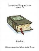 Rosa714 - Les merveilleux auteurs (tome 2)