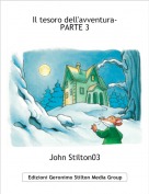 John Stilton03 - Il tesoro dell'avventura-
PARTE 3