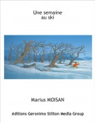 Marius MOISAN - Une semaine
au ski