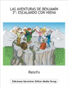 RatoYo - LAS AVENTURAS DE BENJAMÍN3º: ESCALANDO CON HIENA
