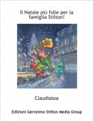 Claudiatea - Il Natale più folle per la famiglia Stilton!