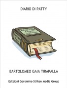 BARTOLOMEO GAIA TIRAPALLA - DIARIO DI PATTY