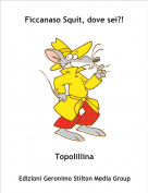 Topolillina - Ficcanaso Squit, dove sei?!