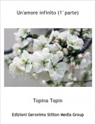 Topina Topin - Un'amore infinito (1°parte)