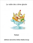 Nadye - La valée des crème glacée