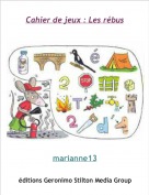 marianne13 - Cahier de jeux : Les rébus