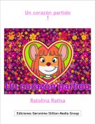 Ratolina Ratisa - Un corazón partido
1