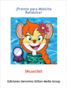 SKcool365 - ¡Premio para Mielcita Ratidulce!
