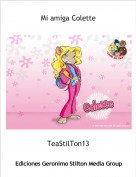TeaStilTon13 - Mi amiga Colette