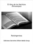 RatoIngeniosa - El libro de los Hechizos
(Personajes)