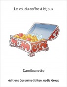 Camilounette - Le vol du coffre à bijoux